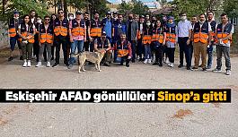 Eskişehir AFAD gönüllüleri Sinop’a gitti