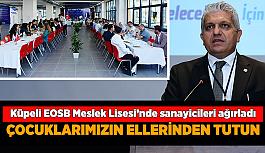 Küpeli: Eskişehir OSB Meslek Lisesi bir yıldız gibi parlıyor