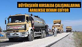 Büyükşehir kırsalda çalışmalarına aralıksız devam ediyor