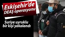 DEAŞ bağlantısı olan Suriyeli şahıs tutuklandı