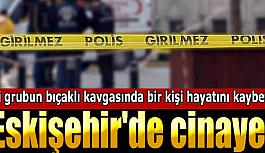 Eskişehir'de cinayet