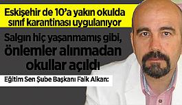 Faik Alkan: Eskişehir'de okullarda vakalar artıyor MEB çözüm üretmekten uzak