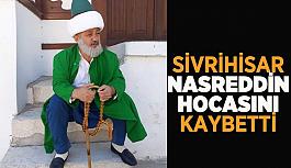 Temsili Nasreddin Hoca hayatını kaybetti
