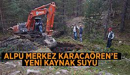 Alpu Merkez Karacaören’e  yeni kaynak suyu