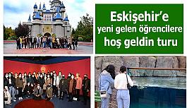 Eskişehir'e yeni gelen öğrencilere şehir turu