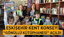 Eskişehir Kent Konseyi “Gönüllü Kütüphanesi” açıldı
