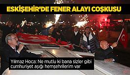 Eskişehir’de fener alayı coşkusu