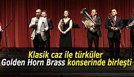 Klasik caz ile türküler Golden Horn Brass konserinde birleşti