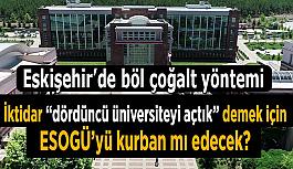 Osmangazi Üniversitesi için korkunç iddia: O da bölünüyor!