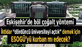 Osmangazi Üniversitesi için korkunç iddia: O da bölünüyor!