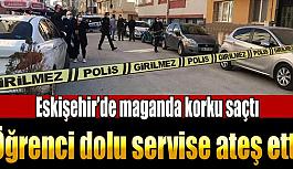 Yol verme meselesi yüzünden öğrenci dolu servise ateş etti