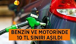 Benzin ve motorinde 10 TL sınırı aşıldı