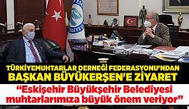 Türkiye Muhtarlar Derneği Federasyonu Başkanı Ramazan Özünal Büyükerşen’i ziyaret etti