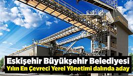 Eskişehir Büyükşehir Belediyesi Boğaziçi Çevre Ödüllerinde yarışıyor