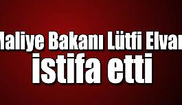 Maliye Bakanı Elvan  istifa etti