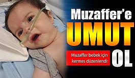 Muzaffer’e Bebeğe Umut Ol