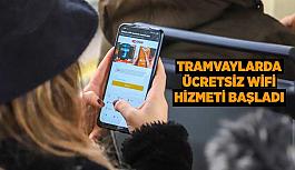 Tramvaylarda ücretsiz wifi hizmeti başladı