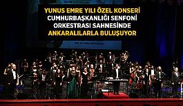 Yunus Emre Yılı Özel Konseri Cumhurbaşkanlığı Senfoni Orkestrası Sahnesinde Ankaralılarla buluşuyor