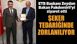 ETB Başkanı Zeydan'dan  Tarım Ve Orman Bakanına ziyaret