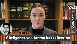 Pınar Turhanoğlu Gücüyener ve utanma hakkı üzreine