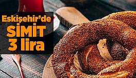 Eskişehir’de simit 3 lira