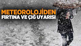 Meteorolojiden fırtına ve çığ uyarısı