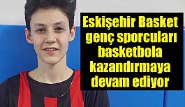 Eskişehir Basket genç sporcuları basketbola...