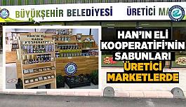 Hanlı kadınlar üretti üretici marketlerde satışa sunuluyor