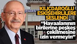 Hasan Polatkan Havaalanı için Kemal Kılıçdaroğlu’ndan destek