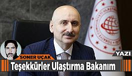 Teşekkürler Ulaştırma Bakanım...