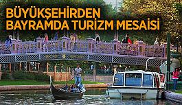 Büyükşehirden bayramda turizm mesaisi