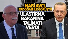 Nabi Avcı, Erdoğan ile görüştü