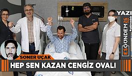 Hep sen kazan Cengiz Ovalı