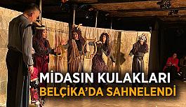 Belçika’da Sahnelenen “Midas’ın Kulakları” adlı kukla oyunu ile büyük ilgi gördü