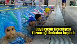 Büyükşehir Belediyesi  Yüzme eğitimlerine başladı