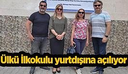 Ülkü İlkokulu yurtdışına açılıyor