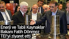 Enerji ve Tabii Kaynaklar Bakanı Fatih Dönmez TEI’yi ziyaret etti