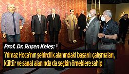 Prof. Dr. Ruşen Keleş müzeye hayran kaldı