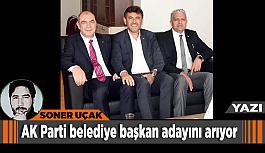 AK Parti belediye başkan adayını arıyor