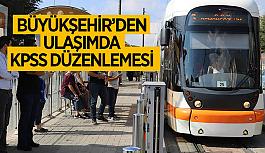 Büyükşehir’den ulaşımda KPSS düzenlemesi