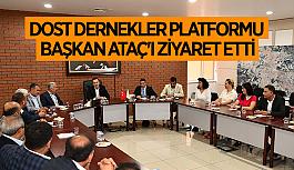 Dost Dernekler Platformu  Başkan Ataç'ı ziyaret etti
