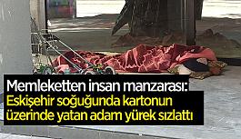 Soğukta dışarda karton üzerinde yatan adam yürek sızlattı