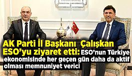 AK Parti İl Başkanı Zihni Çalışkan ESO’yu ziyaret etti