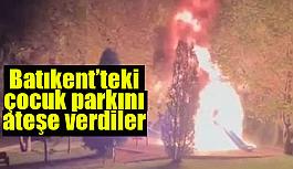 Batıkent’teki çocuk parkını ateşe verdiler