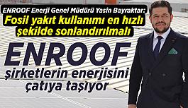 Enroof, şirketlerin enerjisini çatıya taşıyor