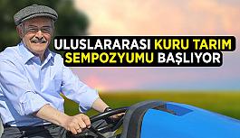 Uluslararası  Kuru Tarım Sempozyumu  başlıyor