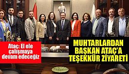 Muhtarlardan Başkan Ataç’a teşekkür ziyareti