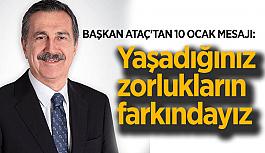 Başkan Ataç'tan 10 Ocak mesajı