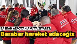 Başkan Ataç’tan AKUT Eskişehir ekibini ziyaret etti