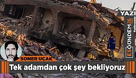 Tek adamdan çok şey bekliyoruz